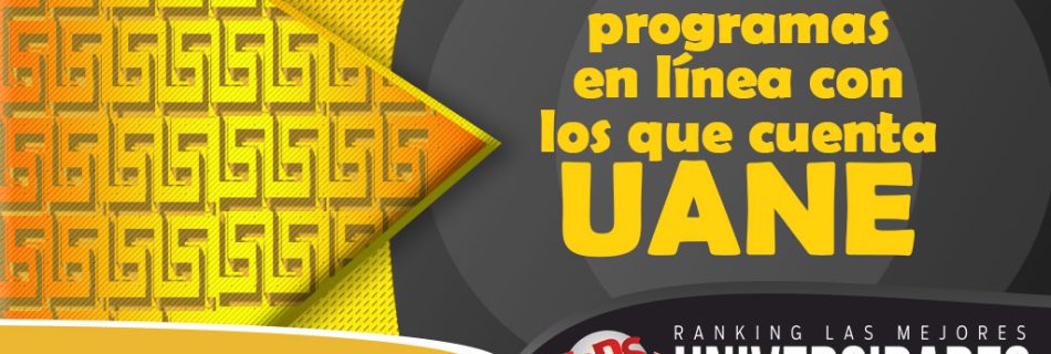 Universidad Autónoma del Noreste en línea